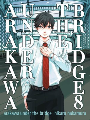 cover image of Arakawa Under the Bridge, Volume 8